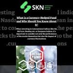What is a Currency-Hedged Fund and Why Should You Know About It?