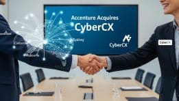 ACCENTURE TO BUY AUSTRALIAN FIRM CYBERCX IN ITS LARGEST-EVER CYBER DEAL